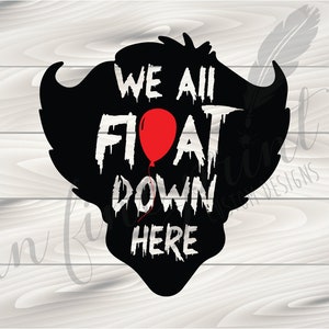 IT We All Float // You'll Float Too // IT Movie Sayings Digital ...