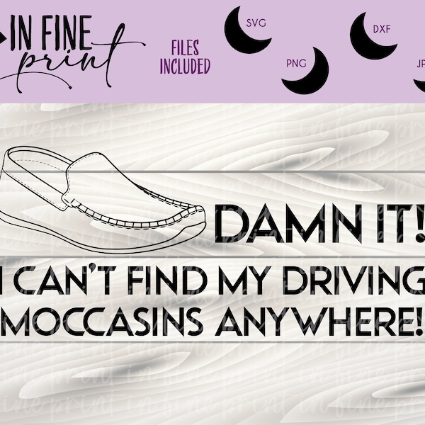 Driving Moccasins // Funny New Girl Schmidt Quote // Can't find driving moccasins