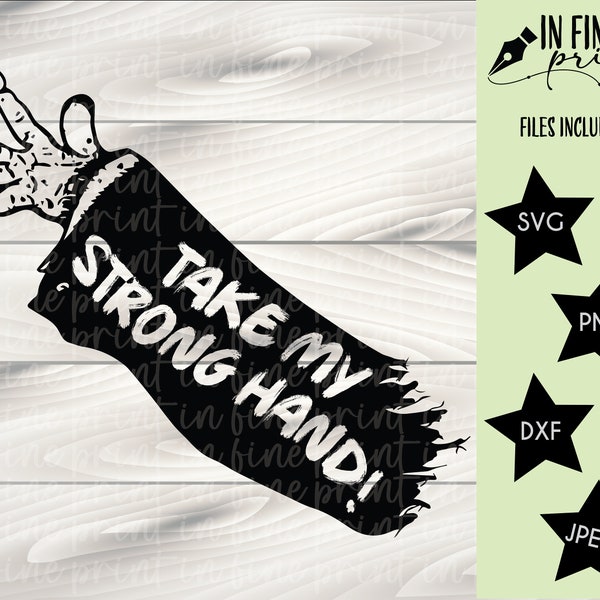 Custom Request // Take My Strong Hand // Funny SVG PNG Scary Movie Digital Download // Scary Movie 2 Black and White File