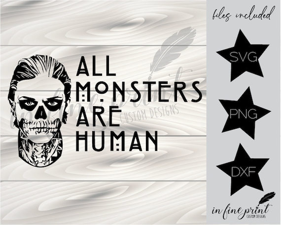 Download All Monsters Are Human Ahs Tate Svg American Horror Etsy
