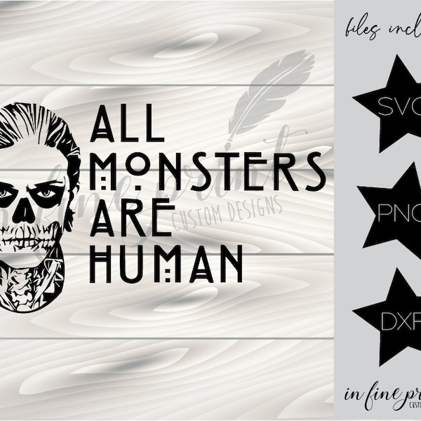 All Monsters Are Human // AHS Tate SVG // American Horror Story Digital Download