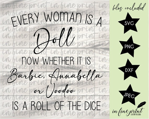 Every Woman is A Doll // Funny Quote // Annabelle Barbie - Etsy Australia Every Woman is A Doll // Funny Quote // Annabelle Barbie - Etsy Australia