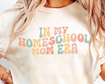 Retro Homeschool Mom Shirt, In My Homeschool Mom Era, Comfort Colors Homeschool Shirt, Homeschooling Mom Gift, Minimalist Mom Shirt