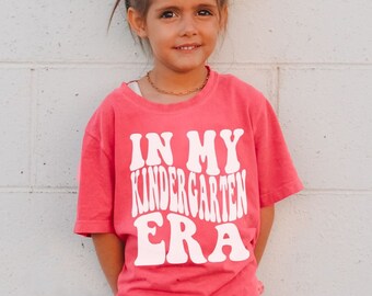In My Kindergarten Era, First Day of School Shirt, Retro Kindergarten Shirt, Back to School Elementary Shirt, Pre-K, Comfort Colors Youth