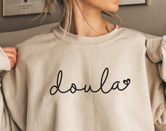 Doula Sweatshirt, Doula Hoodie, Doula, Birth Doula Shirt, Postpartum Doula Shirt, Gift for Doula, Midwife Doula Gift