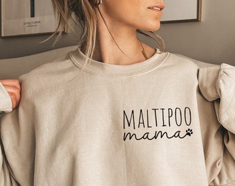 Maltipoo Mama Sweatshirt, Gift For Maltipoo Dog Owner, Maltese Poodle Dog Mom Sweatshirt, Funny Maltipoo Dog Gift, Poodle Owner Shirt