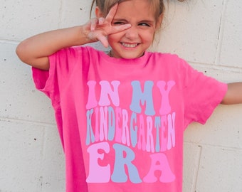 In My Kindergarten Era, First Day of School Shirt, Retro Kindergarten Shirt, Back to School Elementary Shirt, Pre-K, Comfort Colors Youth