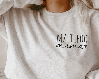 Maltipoo Mama Sweatshirt, Gift For Maltipoo Dog Owner, Maltese Poodle Dog Mom Sweatshirt, Funny Maltipoo Dog Gift, Poodle Owner Shirt