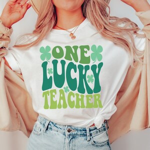 St Patricks Teacher Shirt, Lucky Teacher Shirt, St Pattys Gift for Teacher, Retro Teacher Shirt, St Patricks Outfit for Teacher