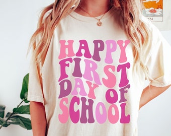 Retro Teacher Shirt, First Day of School Teacher Shirt, Happy First Day of School, Back to School Teacher Shirt, Teacher Tee, Comfort Colors
