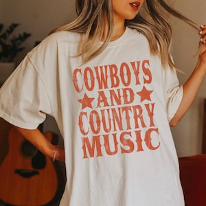 Cowboys and Country Music, Country Concert Shirt, Country Music T Shirt, Nashville Tee, Western Distressed Shirt, Comfort Colors