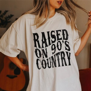 Raised on 90s Country Shirt, Vintage 90s Country Tee, Western Oversized TShirt, Country Music Lover Shirt, Country Concert Tee, Distressed