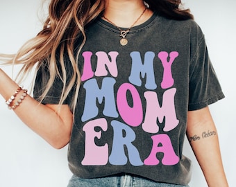 Gift for Mom, Funny Mom Shirt, In My Mama Era, Comfort Colors Concert Shirt, Retro Concert Tee, Concert Shirt for Mom, Funny Mom Gift
