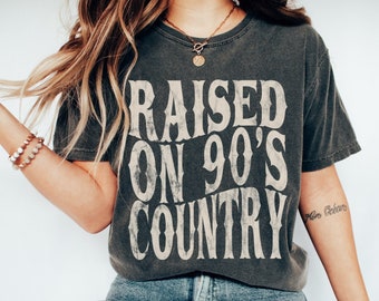 Raised on 90s Country Shirt, Retro 90s Country Tee, Comfort Colors Concert TShirt, Country Music Lover Shirt, Country Concert Tee