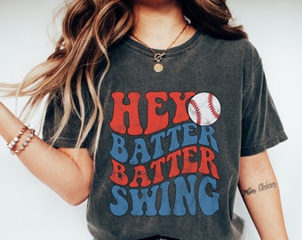 Hey Batter Batter Swing Tee, Comfort Colors Baseball Mom Shirt, Baseball Game Tee, Ballpark Shirt, Baseball Mom Gift, Baseball Season Tee