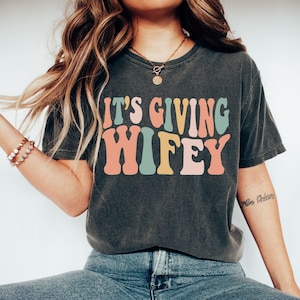 Gift for Wife, Funny Wife Shirt, Newlywed Gift, New Wife Shirt, Engagement Gift, Its Giving Wifey, Retro Bride Shirt, Funny Gift for Wife