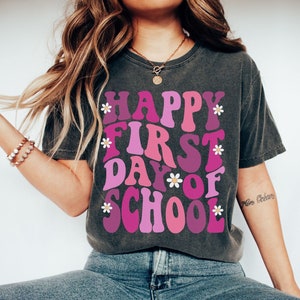 Retro Teacher Shirt, First Day of School Teacher Shirt, Happy First Day of School, Back to School Teacher Shirt, Teacher Tee, Comfort Colors