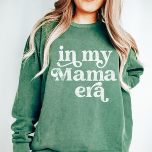 Gift for Mom, Cute Mom Sweatshirt, In My Mama Era, Mom Crewneck, New Mom Gift, Retro Mom Shirt, Mom to Be Gift, Comfort Colors Sweatshirt