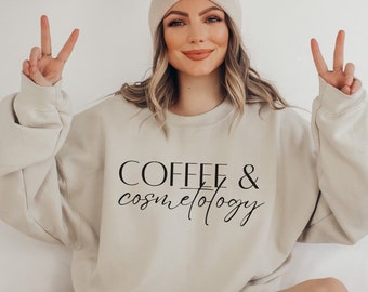 Hair Stylist Sweatshirt, Hairdresser Sweatshirt, Gift for Hairstylist, Coffee and Hairstylist, Beautician Sweatshirt, Cosmetology Shirt