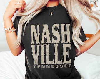 Comfort Colors Nashville Shirt, Cute Nashville Tee, Concert Shirt, Music City Shirt, Western Tennessee TShirt, Vintage Distressed