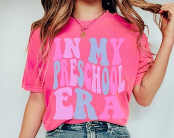 Retro Teacher Shirt, Preschool Teacher, In My Preschool Era, PreK Teacher, 4K Teacher Gift, Back to School Shirt, Comfort Colors