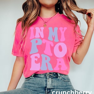 In My PTO Era, Parent Teacher Organization Shirt, PTA School Shirt, Parent Teacher Association Gift, Back to School Shirt, Comfort Colors