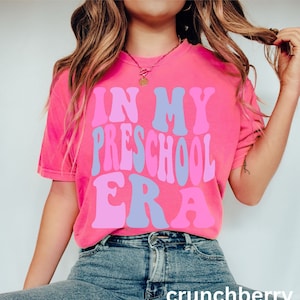 Retro Teacher Shirt, Preschool Teacher, In My Preschool Era, PreK Teacher, 4K Teacher Gift, Back to School Shirt, Comfort Colors