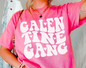 Group Valentines Day Shirts, Galentines Day Gifts, Galentine Gang Group Shirts, Funny Valentines Day, Galentines Party, Comfort Colors