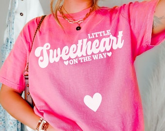 Valentines Day Pregnancy Announcement Shirt, Little Sweetheart on the Way, Spring Baby Reveal Shirt, Cute Pregnancy Shirt, Comfort Colors