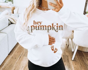 Fall Pregnancy Sweatshirt, Thanksgiving Pregnancy Announcement, Fall Maternity Sweatshirt, Baby Announcement, Hey Pumpkin Shirt, Mom to be