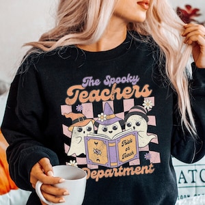 Teacher Halloween Sweatshirt Halloween Teacher Tee Spooky Teacher Crewneck Ghost Teacher Fall Teacher Sweatshirt Cute Teacher Crewneck