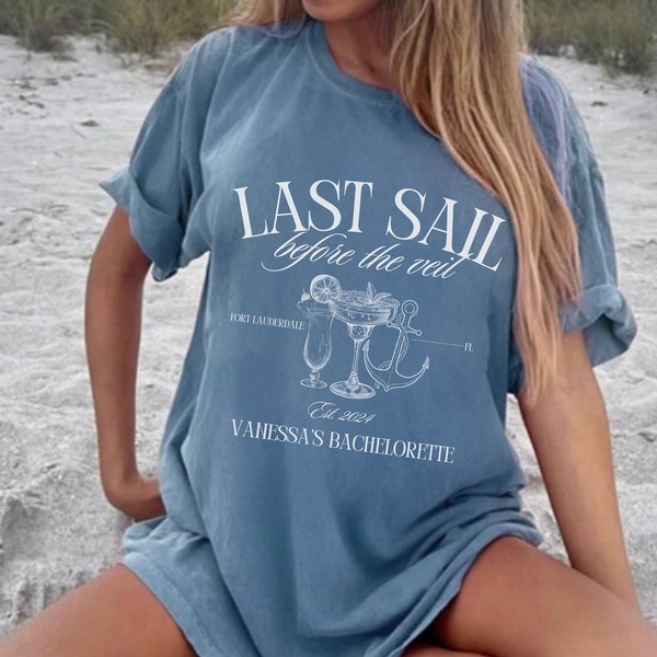 Bachelorette Party Shirts, Last Sail Before the Veil, Cruise Bachelorette Shirts, Personalized Luxury Bachelorette, Boating Bachelorette