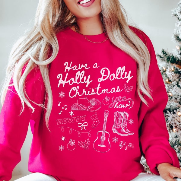 Western Christmas Sweatshirt Holly Dolly Christmas Sweater Nashville Christmas Gift Cowgirl Christmas Country Christmas Party