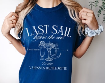 Bachelorette Party Shirts, Last Sail Before the Veil, Cruise Bachelorette Shirts, Personalized Luxury Bachelorette, Boating Bachelorette