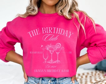 Sweat-shirts d'anniversaire personnalisés, The Birthday Club, chemises d'anniversaire de luxe, cadeau pour une fille qui fêtait son anniversaire, 30e anniversaire, chemises assorties pour voyage d'anniversaire