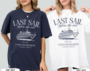 Bachelorette Party Shirts, Last Sail Before the Veil, Cruise Bachelorette Shirts, Personalized Luxury Bachelorette, Boating Bachelorette