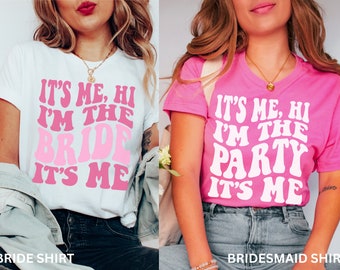 Funny Bachelorette Shirts, Its Me Hi Im the Bride, Bachelorette Party Shirts, Funny Bachelorette Party Shirts, Retro Bachelorette Tees