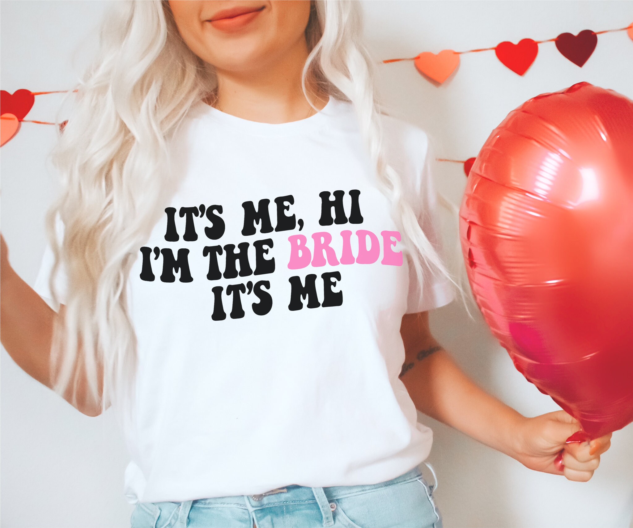 Funny Bachelorette Shirts, Its Me Hi Im the Bride, Bachelorette Party ...