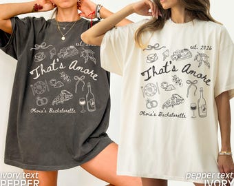 Italian Bachelorette Party Shirts Custom Bachelorette Party Tees Wine Bachelorette Italian Bridal Party Shirts Comfort Colors