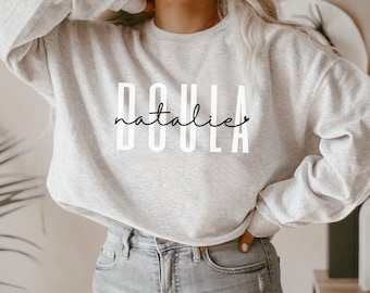 Doula Sweatshirt, Personalized Doula Shirt, Doula Sweatshirt, Doula Hoodie, Doula, Birth Doula Shirt, Postpartum Doula Shirt, Gift for Doula