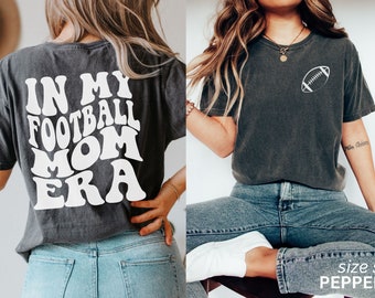 Football Mom Shirt, In My Football Mom Era, Retro Football Season Shirt, Retro Fall Shirt, High School Football Shirt, Comfort Colors