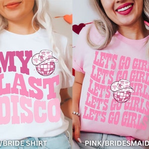 Disco Cowgirl Bachelorette, Disco Bachelorette Party, Last Disco Bachelorette Party Shirts, Cowgirl Bachelorette Shirts, Disco Bride TShirt