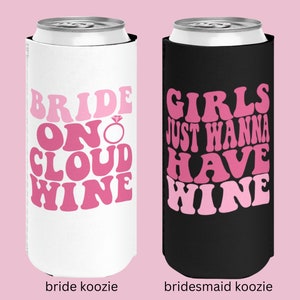 Wine Bachelorette, Bachelorette Koozies, Wine Bachelorette Party Gifts, Wine Can Coolers, Wine Bachelorette Decor, Bachelorette Drink Holder