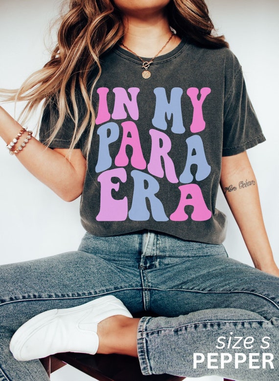 In My Para Era, Teacher Aide Shirt, Para Appreciation, Para Squad, Teacher Assistant, Para Crew Shirt, Back to School, Comfort Colors