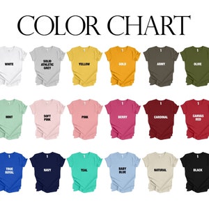 May include: Color chart showing 18 different t-shirt colors. The colors are: White, Solid Athletic Grey, Yellow, Gold, Army, Olive, Mint, Soft Pink, Pink, Berry, Cardinal, Canvas Red, True Royal, Navy, Teal, Baby Blue, Natural, and Black.
