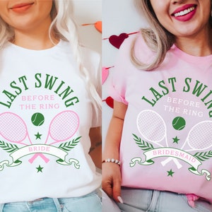 Tennis Bachelorette Shirts, Last Swing Before The Ring, Tennis Bride Shirt, Tennis Club Bachelorette Tees, Sporty Bachelorette