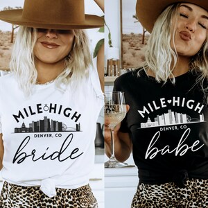 Denver Bachelorette Shirts, Bachelorette Shirts, Colorado Bachelorette, Denver CO Bach Party, Denver Bride Shirt, Bridesmaid Gifts