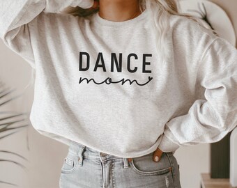 Dance Mom Sweatshirt, Cute Dance Mama Shirt, Dance Sweatshirt, Dance Hoodie, Dance Season, Gift For Mom, Mom Gift, Gift For Her