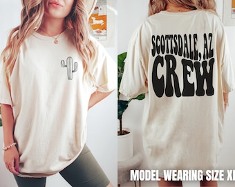 Scottsdale Arizona Shirts, Retro Scottsdale Girls Trip Shirts, Scottsdale Crew Group Shirts, Cactus Shirt, Comfort Colors Tees