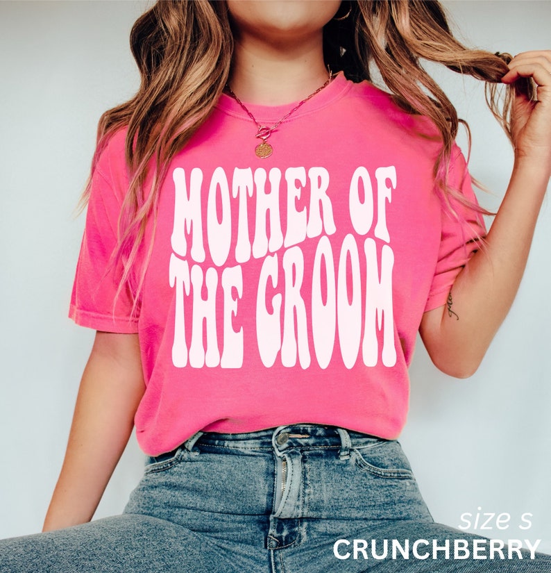 Comfort Colors Mother of the Groom Shirt, Retro Mother of The Groom Tee, Gift for Mother of the Groom Crunchberry